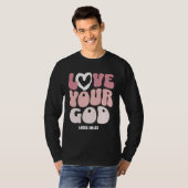 Love Your God Religious God Christian Words On Bac Tシャツ (正面フル)