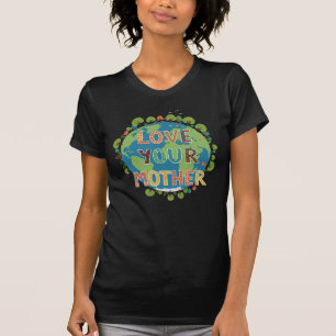 Love Your Mother – 自然の美しいフル開花 Tシャツ
