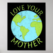 Love Your Mother Earth Day ポスター (正面)