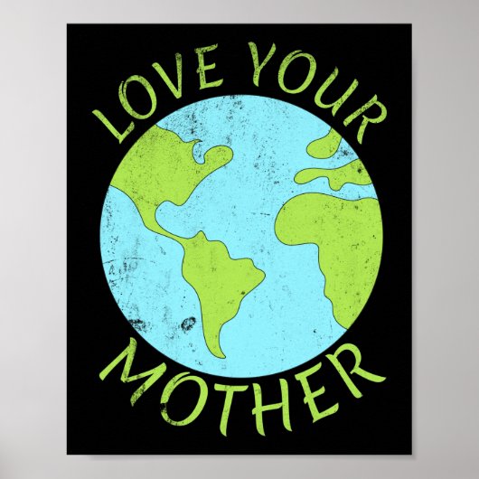 Love Your Mother Earth Day ポスター (正面)
