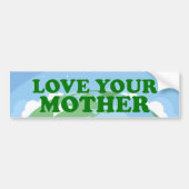 Love Your Mother Earth Day Planet Environmental バンパーステッカー (正面)