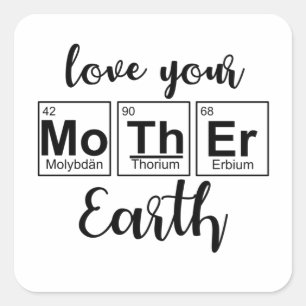 Love Your Mother Earth Mother Earth自然 スクエアシール