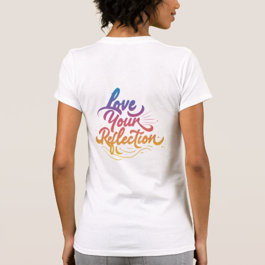 Love Your Reflection Women's Bella Canvas Tシャツ (裏面)