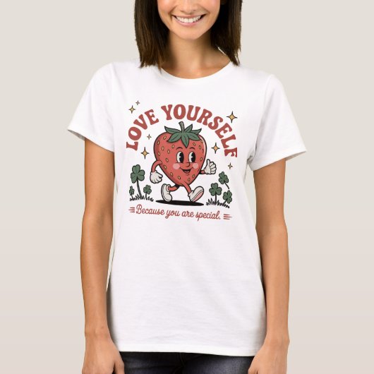 Love Yourself - Du bist besonders – Erdbeer-Shirt Tシャツ (正面)