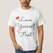 Love Yourself First Inspirational Novelty Tシャツ (正面)