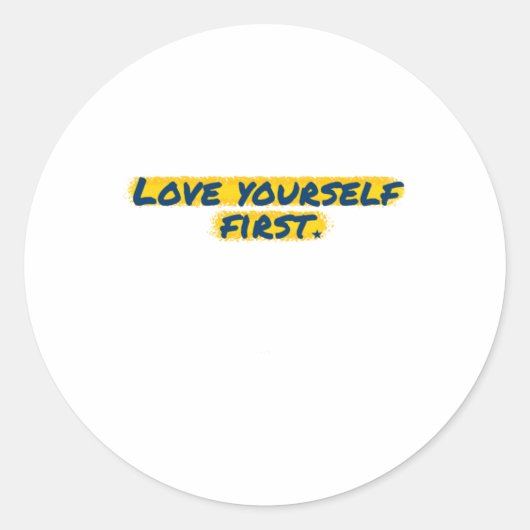 Love Yourself First Sticker ラウンドシール (正面)