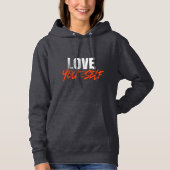 Love yourself inspirational hoodie パーカ (正面)