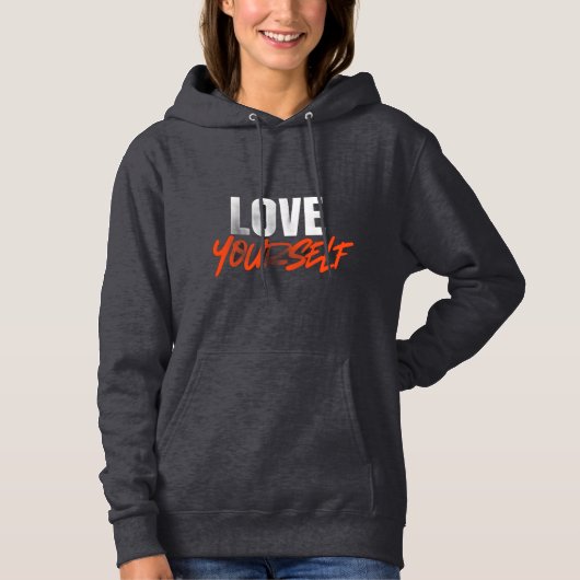 Love yourself inspirational hoodie パーカ (正面)