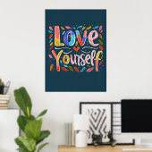 Love Yourself Inspirational Motivational Quotes ポスター (ホームオフィス)
