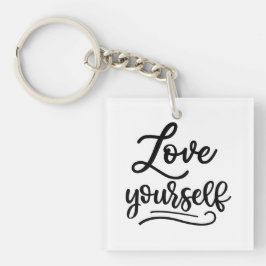 Love Yourself Inspirational Quote Self Love キーホルダー