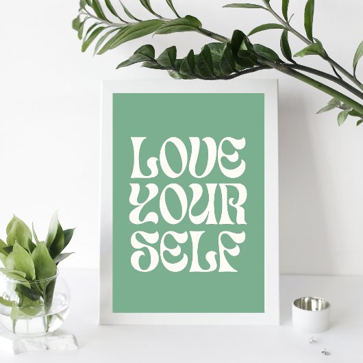 Love Yourself – Retro Feminist Quote Poster (Green ポスター