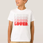 Loved – バレンタインデーTシャツ子供へ Tシャツ (正面)