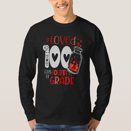 Loved 100 Days of 4th Grade 100 Days of School Val Tシャツ (正面)
