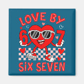 Loved By 67 Valentines Six Seven Meme Hearts 6 7 W マグネット (正面)