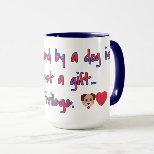 Loved by a Dog Gift & Privilege Quote マグカップ (正面右)