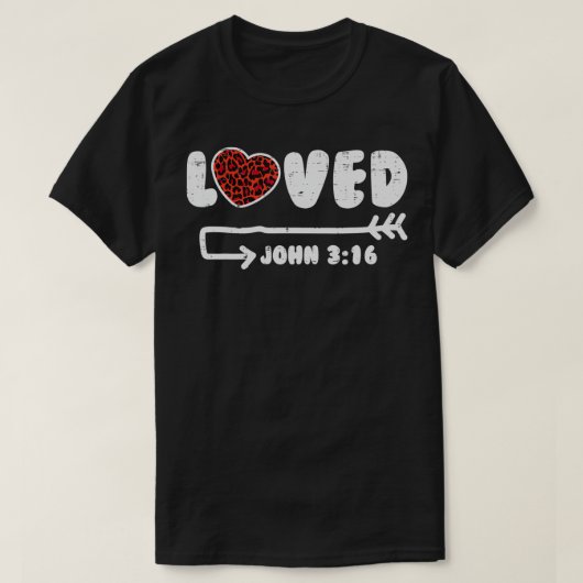 Loved John 316 Leopard Heart Valentines Day Christ Tシャツ (デザイン正面)