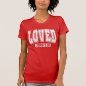 LOVED John 3:16 Bible Verse Christian Valentine Tシャツ (正面)