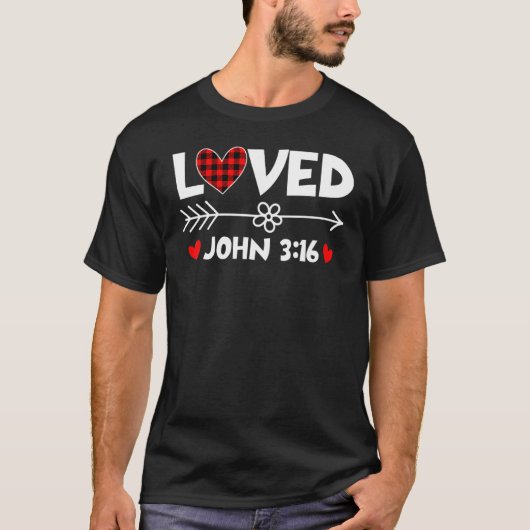 Loved John 3 16 Valentines Day Heart Buffalo Plaid Tシャツ (正面)