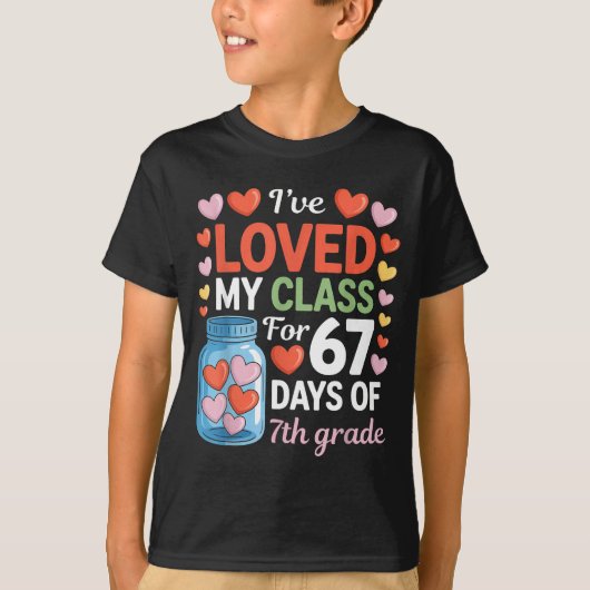 Loved My Cl For 67 Days Of 7th Grade Valentine's D Tシャツ (正面)