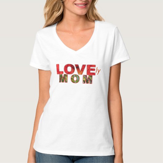 LOVEly MOM Mothers Day Gift Tシャツ (正面)