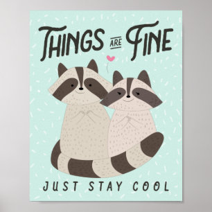 Lovely Raccoons Card, Things Are Fine, Raccoons ポスター