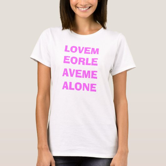 LOVEMEORLEAVEMEALONE Tシャツ (正面)