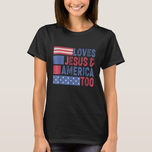 Loves Jesus & America Too Christ 4th Of July Ameri Tシャツ (正面)