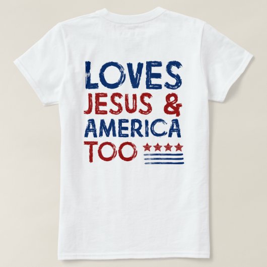 Loves Jesus and America Too Shirt Tシャツ (デザイン裏面)