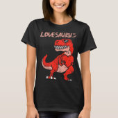 Lovesaurus Trex Dinosaur Heart Cute Valentines Day Tシャツ (正面)