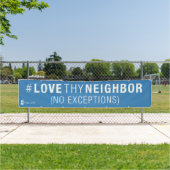 #LoveThyNeighborの旗 横断幕 (インサイチュ)