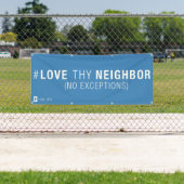 #LoveThyNeighborの旗 横断幕 (インサイチュ)