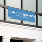#LoveThyNeighborの旗 横断幕 (ビルの外側)