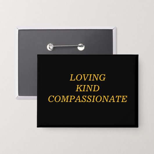 Loving Kind Compassionate 缶バッジ (正面/裏面)