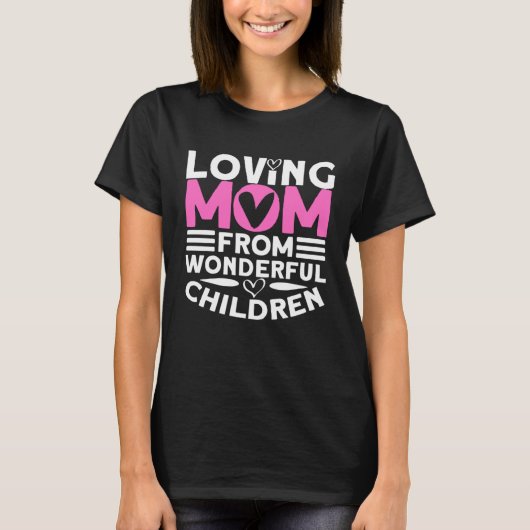 Loving Mom From Wonderful Children Mom 1 Tシャツ (正面)