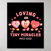 Loving On Tiny Miracles Nicu Squad Valentines Neon ポスター (正面)