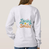 Loving SmilesT-Shirt スウェットシャツ (裏面)