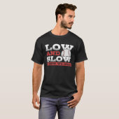 Low and Slow Is How We Roll  Slowpitch Softball Sl Tシャツ (正面フル)