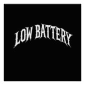 LOW BATTERY Distorted Gothic Text Design ポスター (正面)