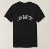 LOW BATTERY Distorted Gothic Text Design Tシャツ (デザイン正面)