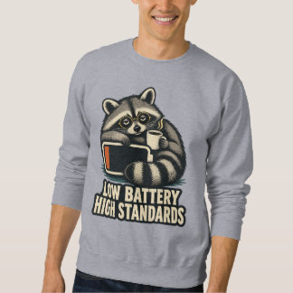 Low Battery High Standards Raccoon スウェットシャツ