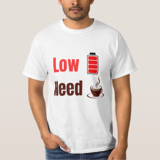 Low Battery Need Coffee – Funny T-Shirt Tシャツ
