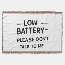 Low Battery Please Don’t Talk to Me – Funny Sarcas スローブランケット