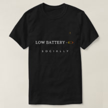 Low Battery Socially | おもしろミニマリスト 引用Tシャツ