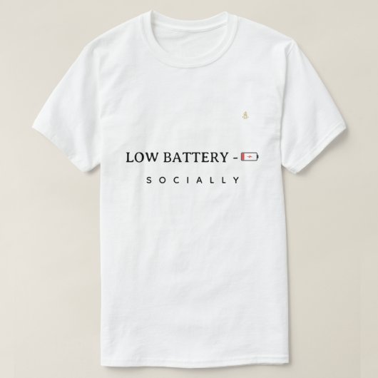 Low Battery Socially | おもしろミニマルデザインTシャツ Tシャツ (デザイン正面)