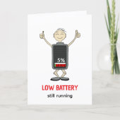 Low Battery Still Running Funny Birthday Card シーズンカード (正面)