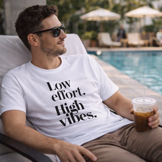Low Effort High Vibes Minimalist T-Shirt Tシャツ