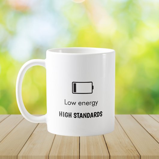 Low Energy, High Standards Minimalist Quote  コーヒーマグカップ
