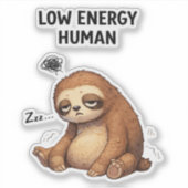 Low Energy Human Sloth Custom-Cut Vinyl Sticker シール (正面)