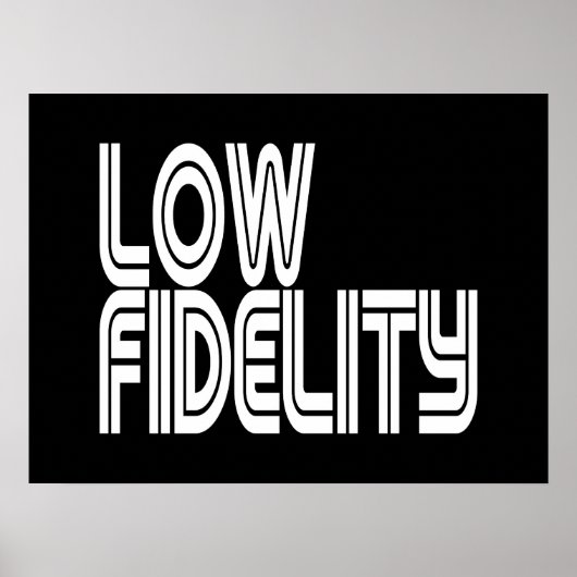 Low Fidelity ポスター (正面)