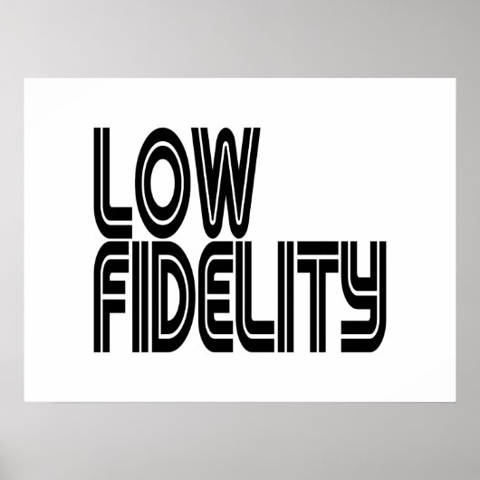 Low Fidelity ポスター (正面)
